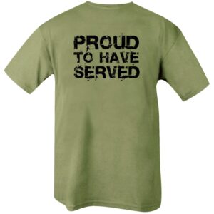 Proud To Have Served T-Shirt