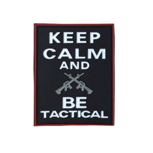 Keep Calm & Be Tactical Patch