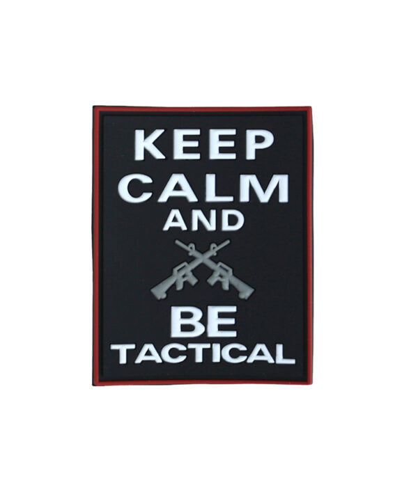 Keep Calm & Be Tactical Patch
